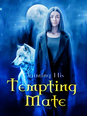 cover image of Claiming His Tempting Mate